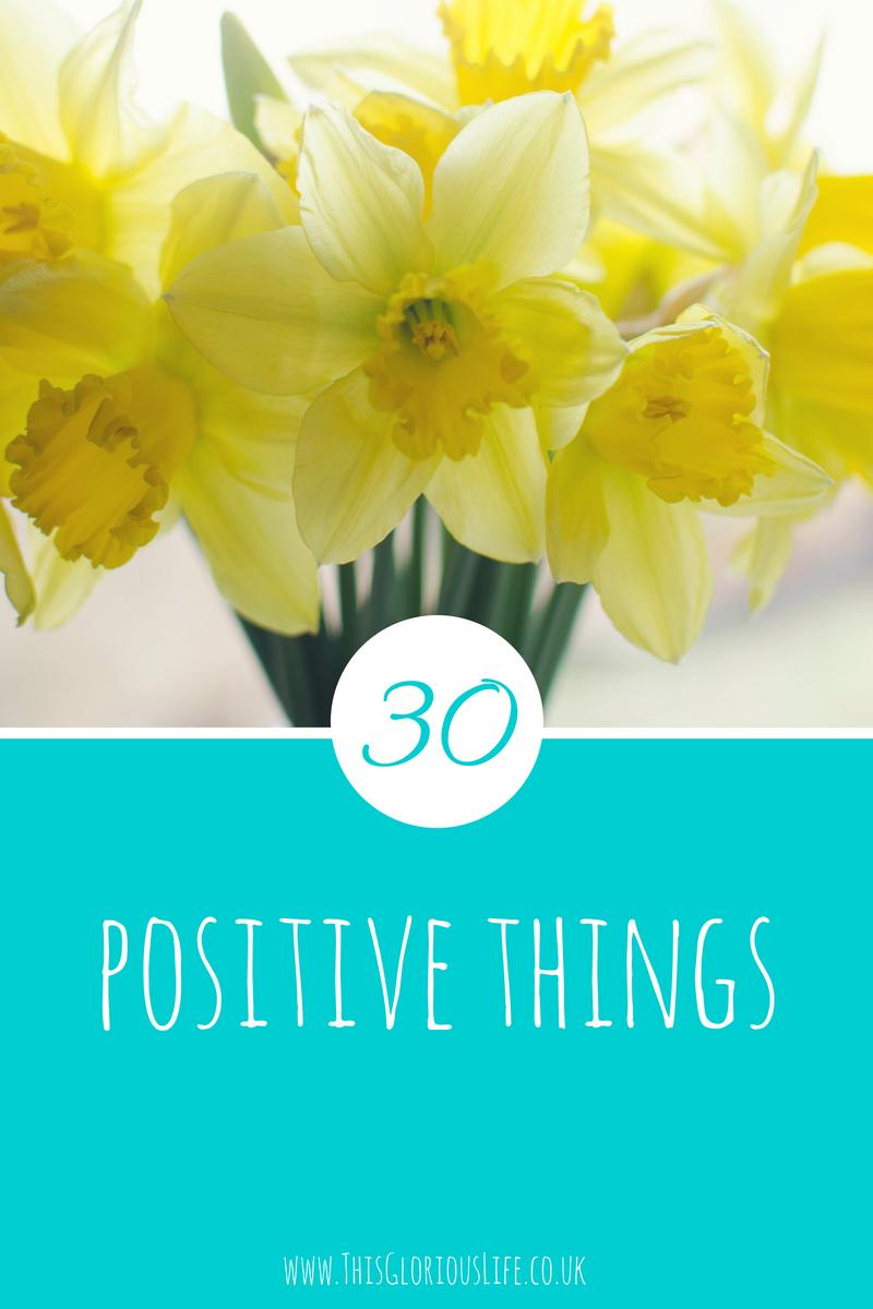 30 positive things