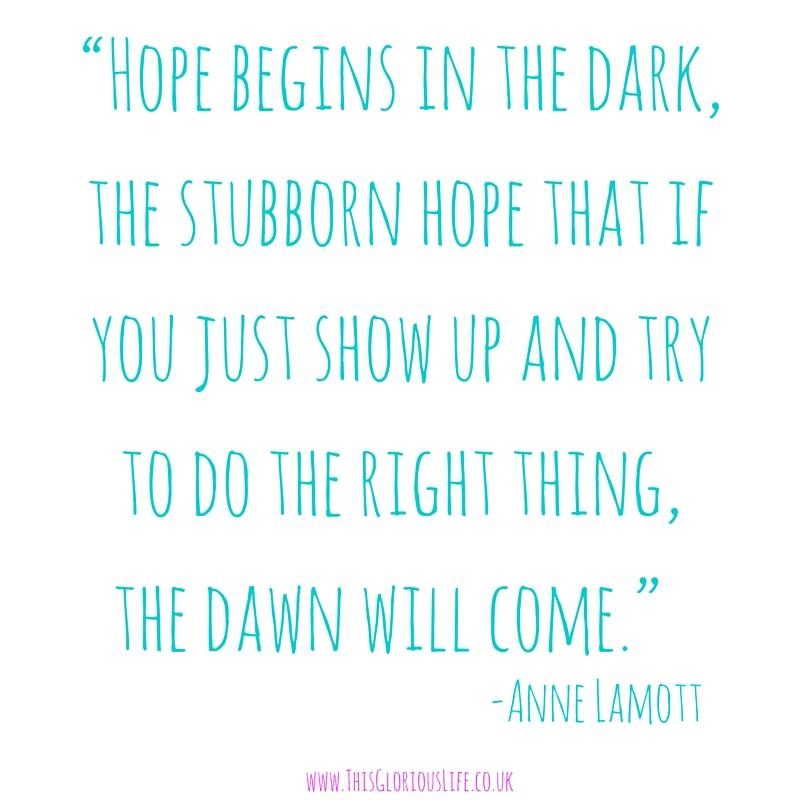 Hope begins in the dark quote
