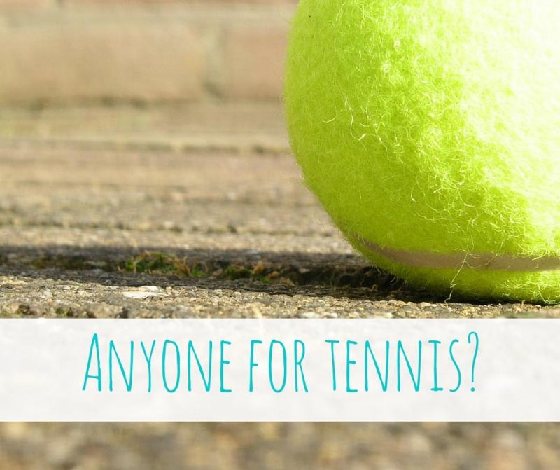 Anyone for tennis-
