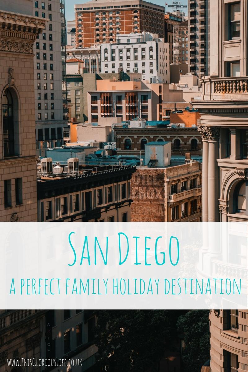 San Diego - a perfect family holiday destination