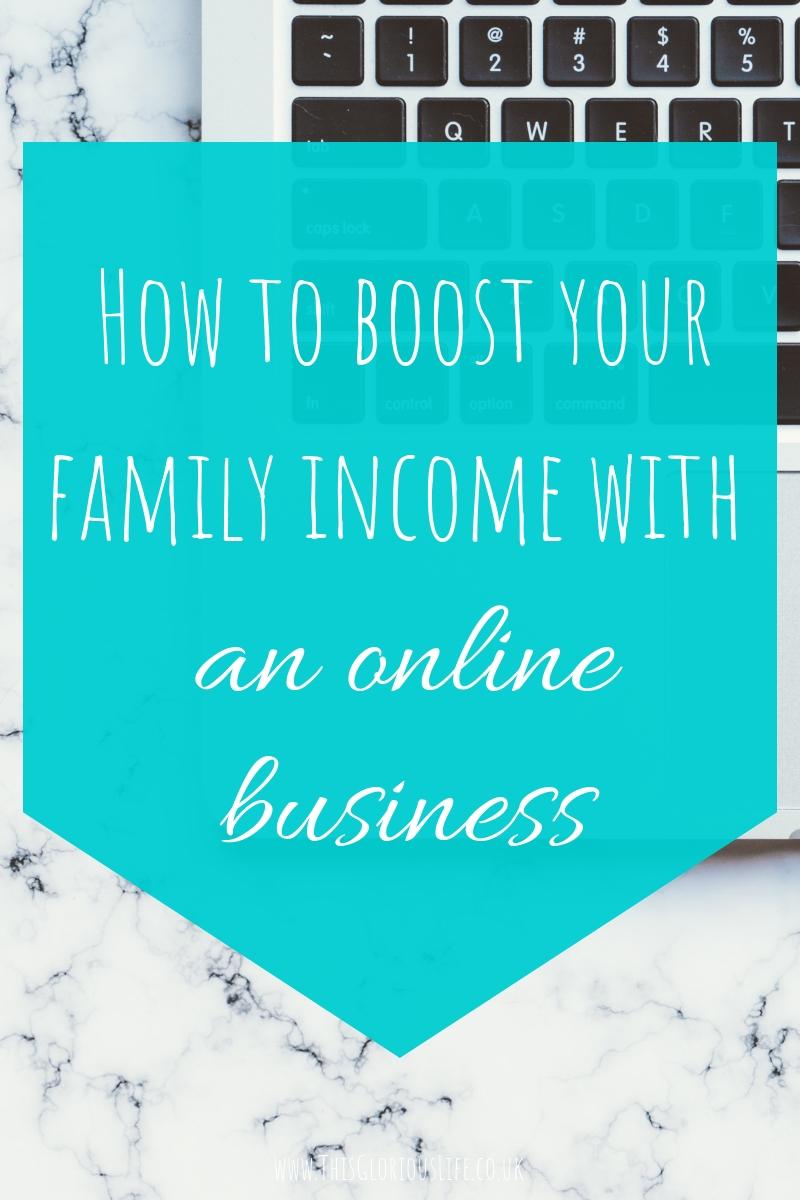 How to boost your family income with an online business
